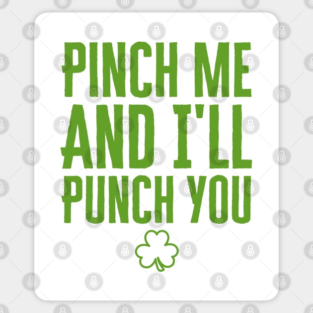 Pinch Me And I'll Punch You Sticker by HobbyAndArt